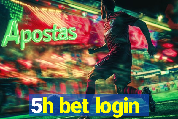 5h bet login